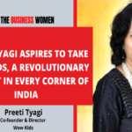Preeti Tyagi aspires to take Wow Kids, a revolutionary concept in every corner of India