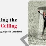 Breaking the Glass Ceiling_ Women Shaping Corporate Leadership
