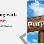 Leading with Purpose_ Finding Meaning in Business Leadership
