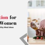 Nutrition for Busy Women_ Quick and Healthy Meal Ideas