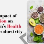 The Impact of Nutrition on Women’s Health and Productivity