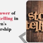 The Power of Storytelling in Women_s Leadership