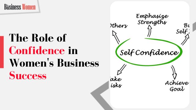 The Role of Confidence in Women’s Business Success