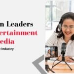 Women Leaders in Entertainment and Media_ Redefining the Industry